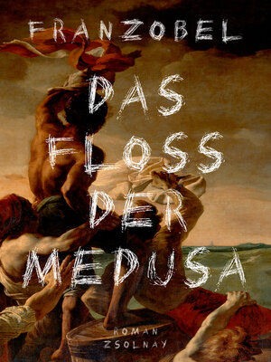 cover image of Das Floß der Medusa